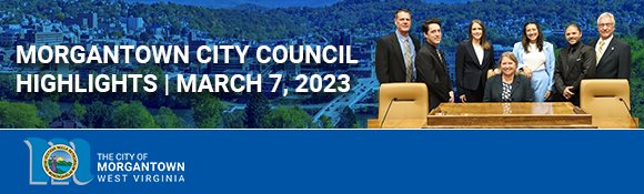 This is a summary of the recent Morgantown City Council meeting.