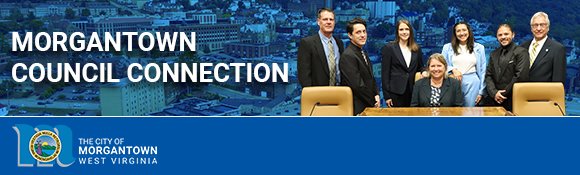 This is a Morgantown City Council Highlights Update for the upcoming council meeting.